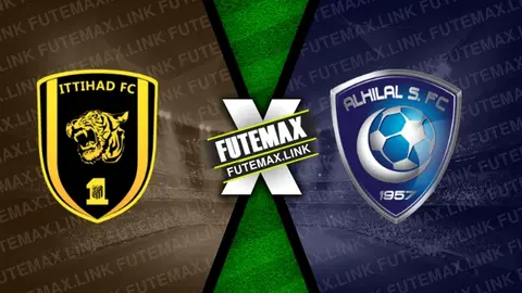 Assistir Al-Ittihad x Al-Hilal ao vivo online 12/03/2024