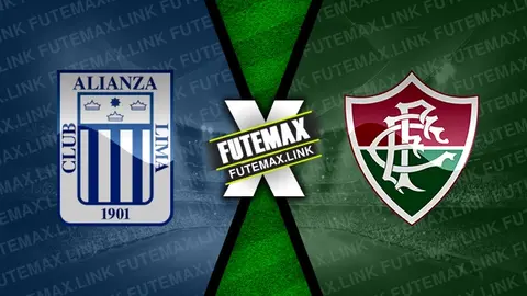 Assistir Alianza Lima x Fluminense ao vivo HD 03/04/2024 grátis