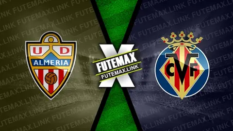 Assistir Almería x Villarreal ao vivo online 21/04/2024
