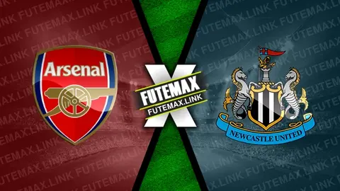 Assistir Arsenal x Newcastle ao vivo 24/02/2024 online