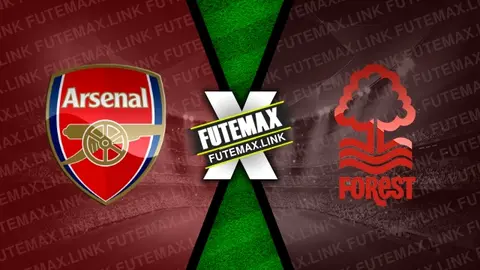 Assistir Arsenal x Nottingham Forest ao vivo 23/11/2024 grátis