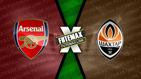 Assistir Arsenal x Shakhtar Donetsk ao vivo online 22/10/2024