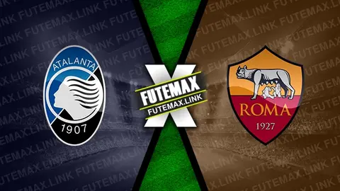 Assistir Atalanta x Roma ao vivo HD 12/05/2024