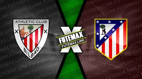 Assistir Athletic Bilbao x Atlético Madrid ao vivo online 31/08/2024