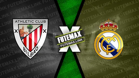 Assistir Athletic Bilbao x Real Madrid ao vivo online HD 04/12/2024