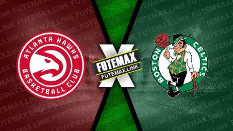 Assistir Atlanta Hawks x Boston Celtics ao vivo 28/03/2024 grátis