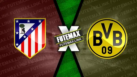 Assistir Atlético de Madrid x Borussia Dortmund ao vivo HD 10/04/2024