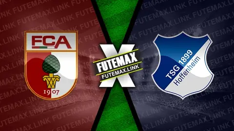 Assistir Augsburg x Hoffenheim ao vivo online 10/11/2024