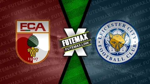 Assistir Augsburg x Leicester City ao vivo online HD 03/08/2024