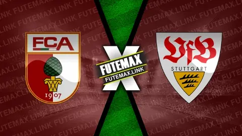 Assistir Augsburg x Stuttgart ao vivo 10/05/2024 grátis