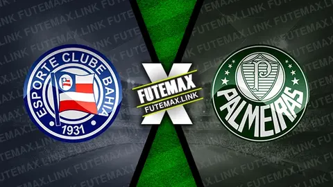 Assistir Bahia x Palmeiras ao vivo HD 21/05/2024