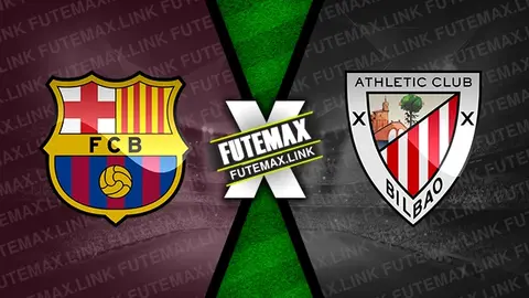 Assistir Barcelona x Athletic Bilbao ao vivo online 24/08/2024