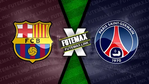 Assistir Barcelona x PSG ao vivo 16/04/2024 online