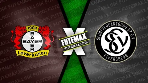 Assistir Bayer Leverkusen x Elversberg ao vivo HD 29/10/2024