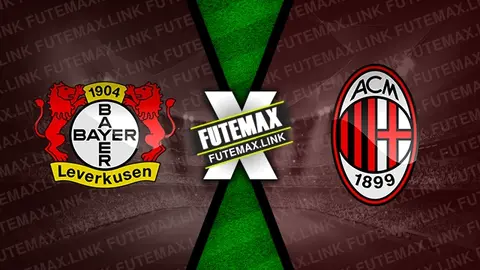 Assistir Bayer Leverkusen x Milan ao vivo online HD 01/10/2024