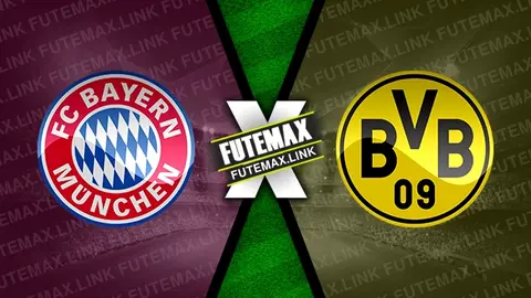 Assistir Bayern de Munique x Borussia Dortmund ao vivo HD 30/03/2024