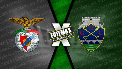 Assistir Benfica x Chaves ao vivo HD 29/03/2024