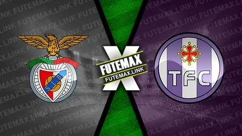 Assistir Benfica x Toulouse ao vivo 15/02/2024 grátis