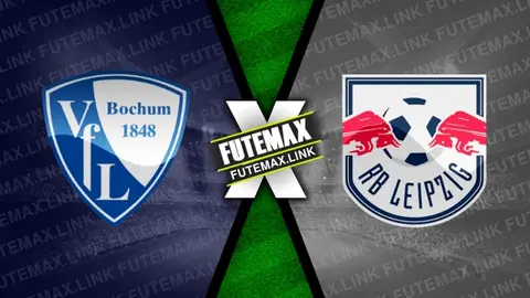 Assistir Bochum x RB Leipzig ao vivo 02/03/2024 grátis