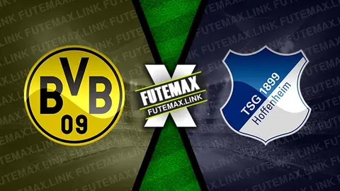 Assistir Borussia Dortmund x Hoffenheim ao vivo 25/02/2024 grátis