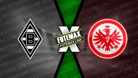 Assistir Borussia Mönchengladbach x Eintracht Frankfurt ao vivo online HD 11/05/2024