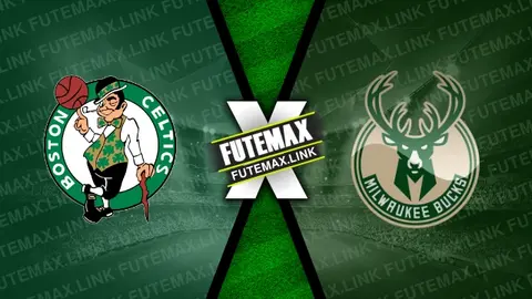 Assistir Boston Celtics x Milwaukee Bucks ao vivo HD 20/03/2024