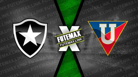 Assistir Botafogo x LDU ao vivo online HD 08/05/2024