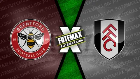 Assistir Brentford x Fulham ao vivo 04/05/2024 online