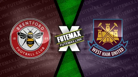 Assistir Brentford x West Ham ao vivo online HD 28/09/2024