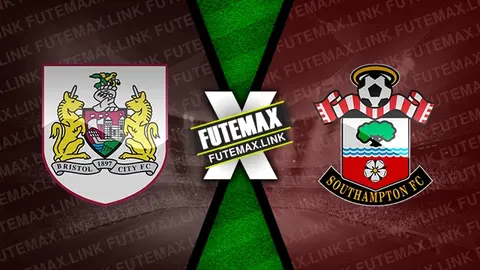 Assistir Bristol City x Southampton ao vivo online HD 13/02/2024