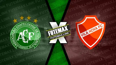 Assistir Chapecoense x Vila Nova ao vivo 02/06/2024 grátis