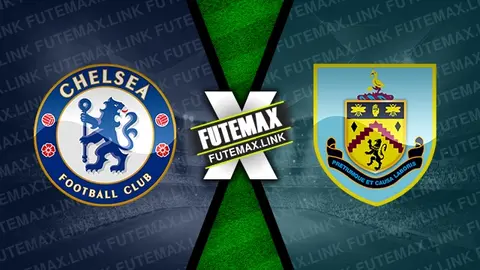 Assistir Chelsea x Burnley ao vivo HD 30/03/2024 grátis