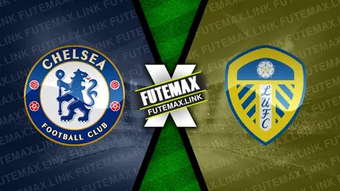 Assistir Chelsea x Leeds United ao vivo 28/02/2024 grátis