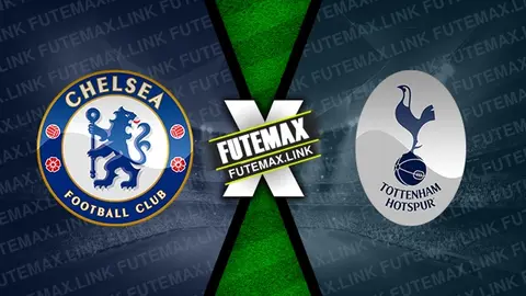 Assistir Chelsea x Tottenham ao vivo 02/05/2024 online