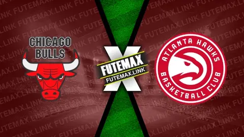 Assistir Chicago Bulls x Atlanta Hawks ao vivo 17/04/2024 online