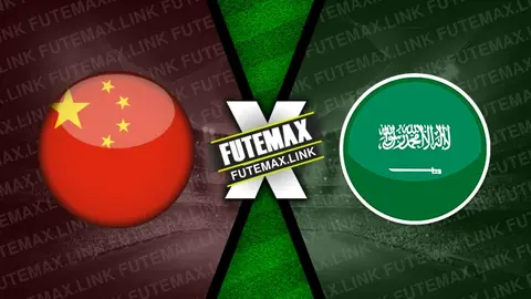 Assistir China x Arábia Saudita ao vivo HD 10/09/2024 grátis