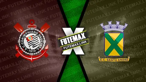 Assistir Corinthians x Santo André ao vivo online 02/03/2024