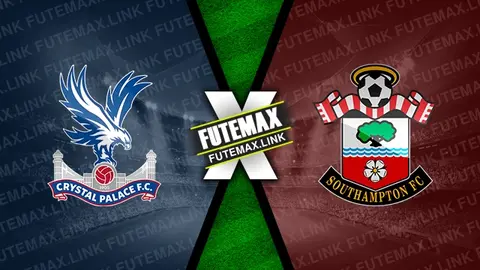 Assistir Crystal Palace x Southampton ao vivo HD 29/12/2024 grátis