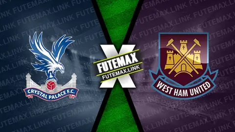 Assistir Crystal Palace x West Ham ao vivo HD 24/08/2024