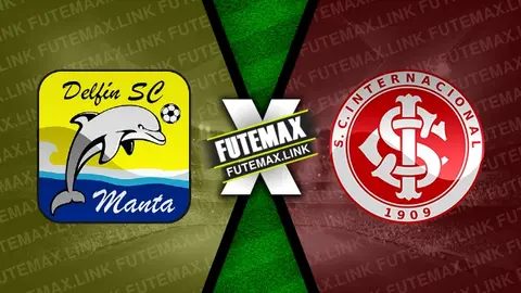 Assistir Delfin x Internacional ao vivo online 25/04/2024