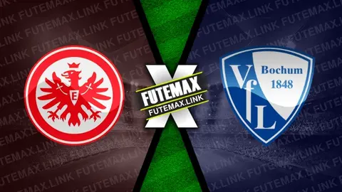 Assistir Eintracht Frankfurt x Bochum ao vivo HD 02/11/2024 grátis