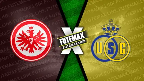 Assistir Eintracht Frankfurt x Royale Union ao vivo 22/02/2024 grátis