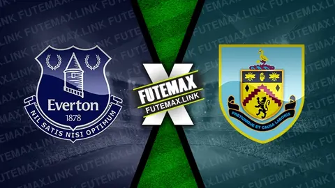 Assistir Everton x Burnley ao vivo 06/04/2024 online