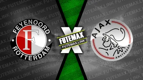 Assistir Feyenoord x Ajax ao vivo 30/10/2024 online