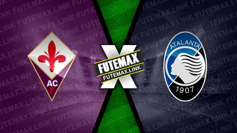 Assistir Fiorentina x Atalanta ao vivo online HD 03/04/2024