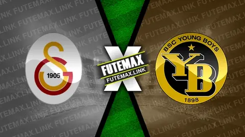 Assistir Galatasaray x Young Boys ao vivo HD 21/08/2024 grátis