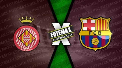 Assistir Girona x Barcelona ao vivo 15/09/2024 grátis