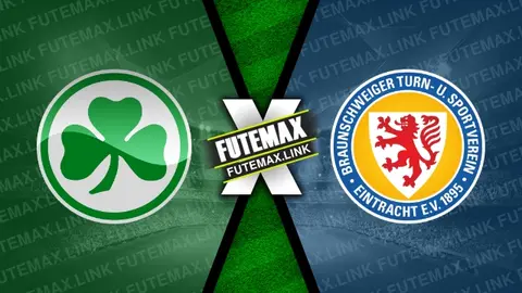 Assistir Greuther Furth x Eintracht Braunschweig ao vivo HD 04/05/2024