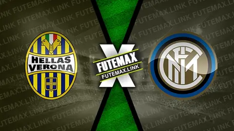 Assistir Hellas Verona x Inter de Milão ao vivo 26/05/2024 online