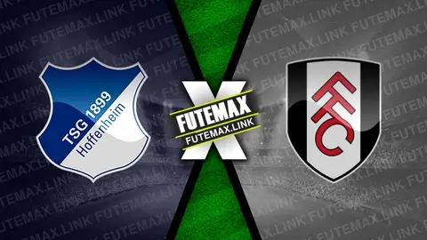 Assistir Hoffenheim x Fulham ao vivo online 10/08/2024